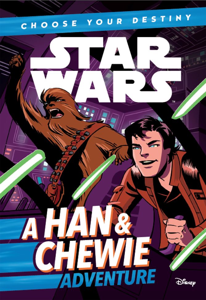 Choose Your Destiny: A Han & Chewie Adventure, by Cavan Scott