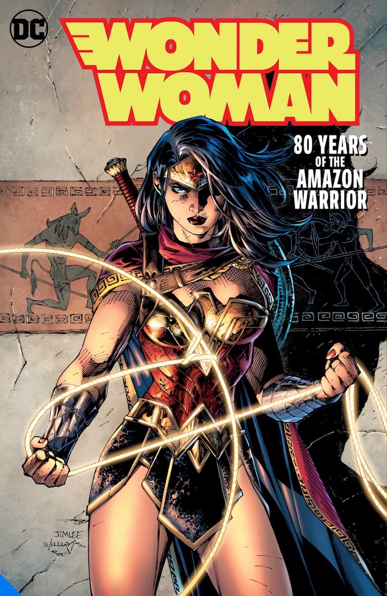 Wonder Woman: 80 Years of the Amazon Warrior